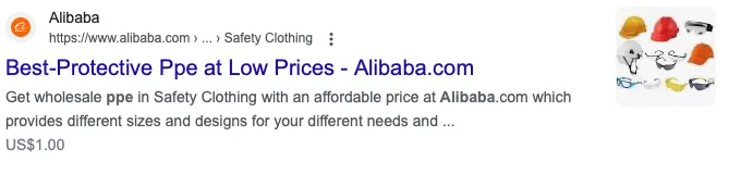 Example of a product markup rich snippet. The title of this rich snippet is “Best-Protective PPE at Low Prices”. The product markup is “$1.00”. 