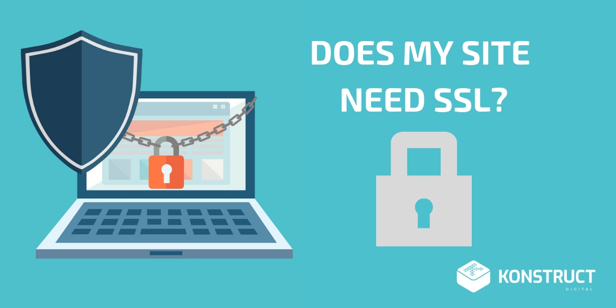 Does My Site Need SSL?