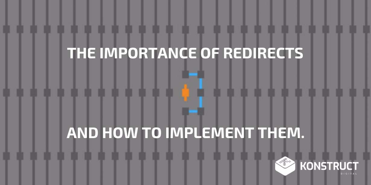 The Importance of Redirects and How to Implement them