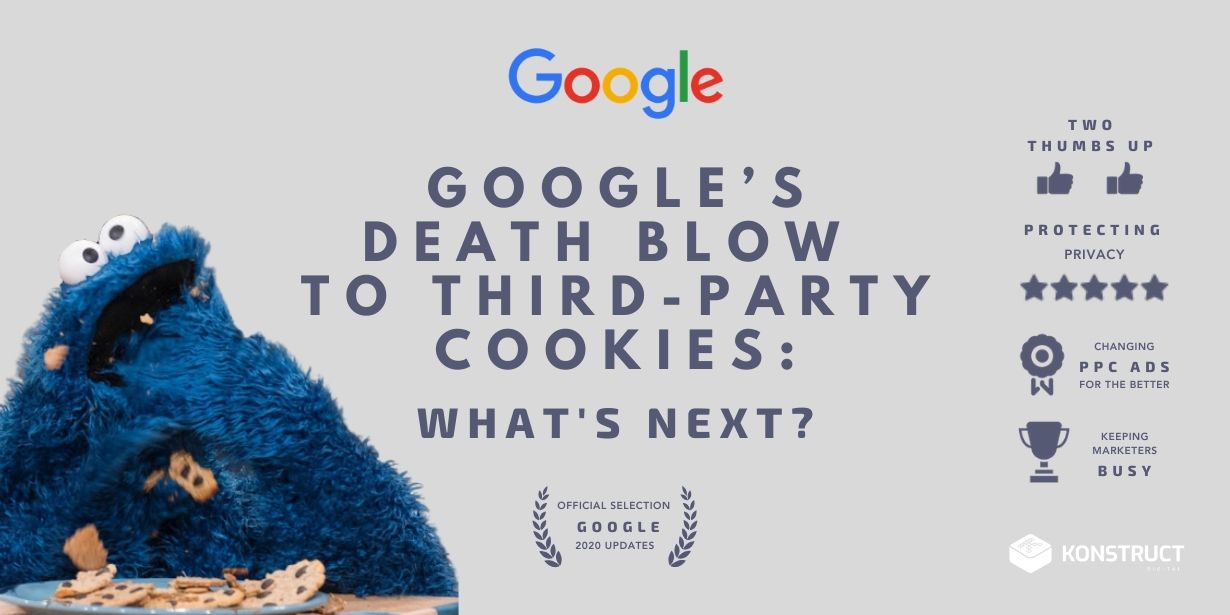 Google’s Death Blow to Third-Party Cookies: What’s Next?