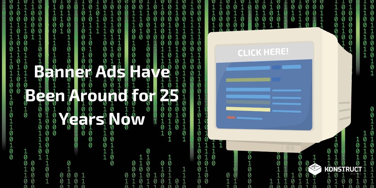 Banner Ads Turn 25 Years Old!