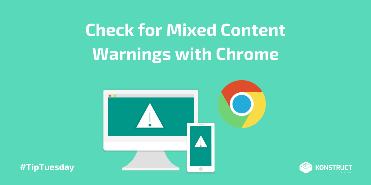 Check for Mixed Content Warnings with Chrome