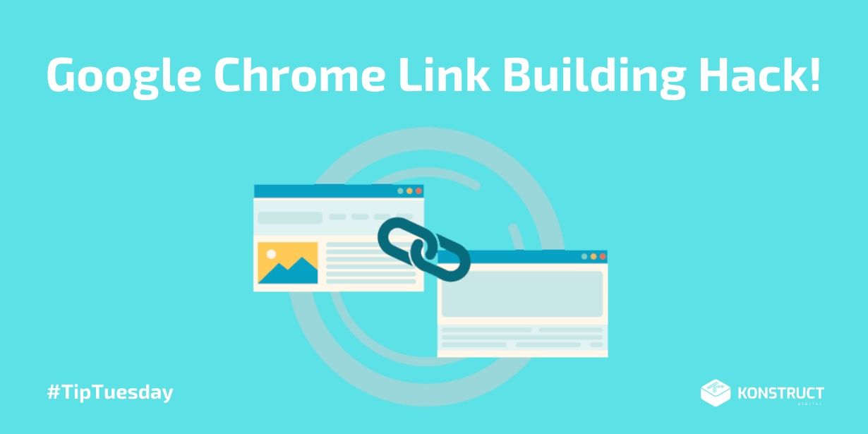 Google Chrome Link Building Hack
