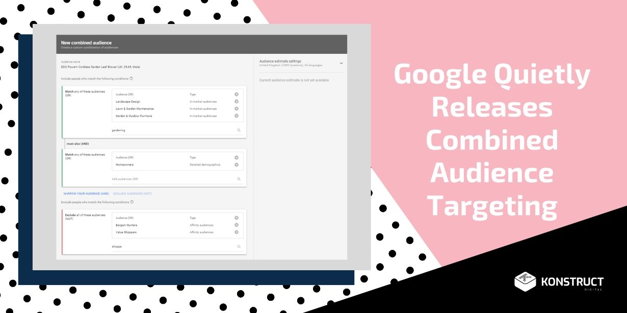 Google Quietly Releases Combined Audience Targeting