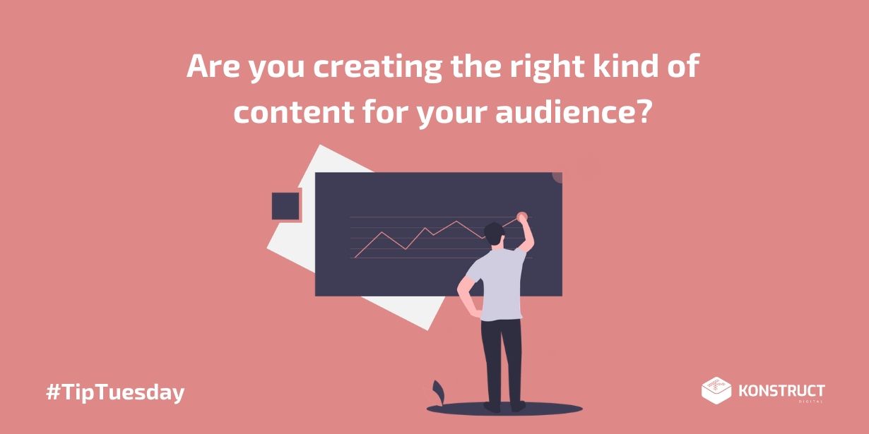 Are You Creating The Right Kind of Content for Your Audience?