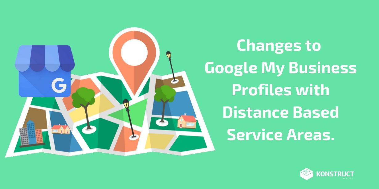 Changes to Google My Business Profiles with Service Areas