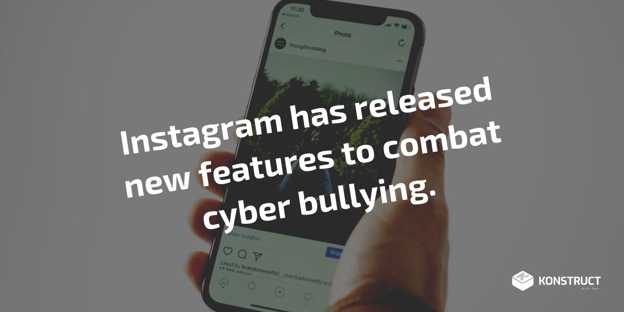 Instagram Releases New Features to Combat Cyber Bullying