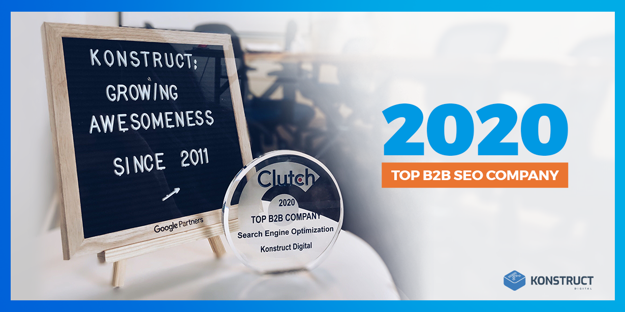 Clutch 2020 top B2B SEO company award for Konstruct Digital