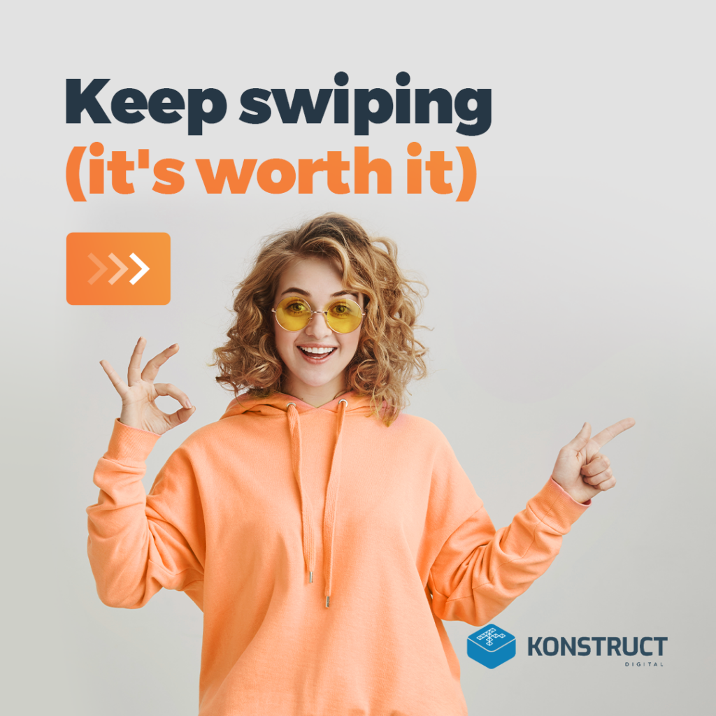 Keep swiping (it's worth it)