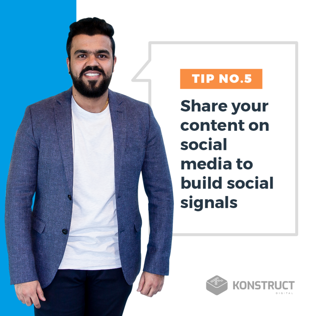 Tip No. 5: Share your content on social media to build social signals 