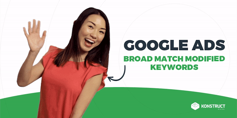 Google Ads Broad Match Modified Keywords