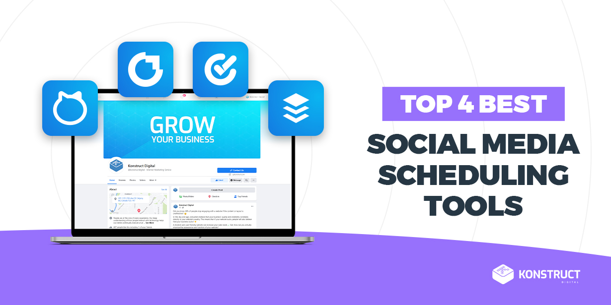 Top 4 Best Social Media Scheduling Tools Konstruct Digital