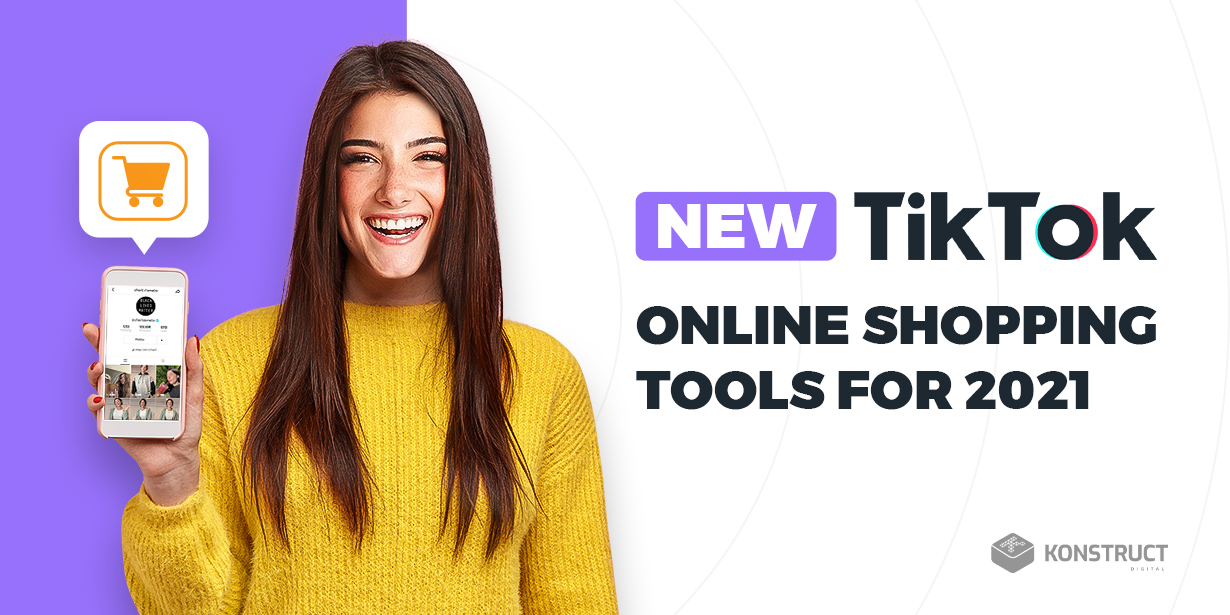 new TikTok online shopping tools for 2021