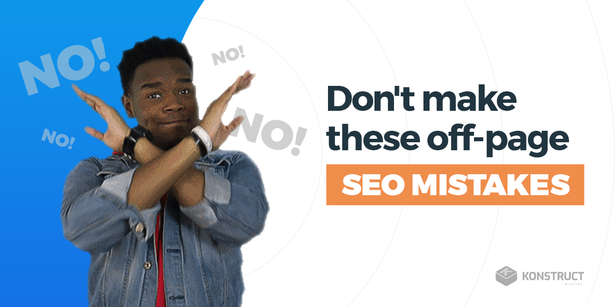 Don't make these off-page SEO mistakes
