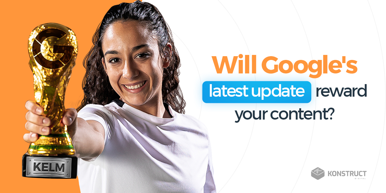 Will Google's latest update reward your content?