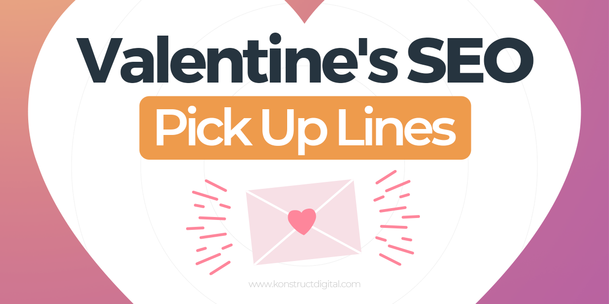 Valentine’s Day SEO Pick-up Lines