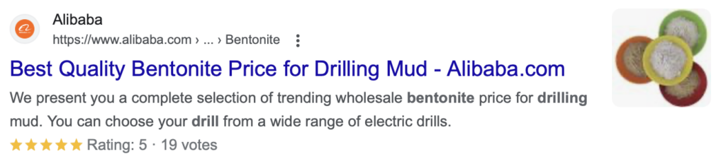 Example of a review rich snippet. The title of this rich snippet is “Best Quality Bentonite Price for Drilling Mud”. This page has a review of 5 stars.
