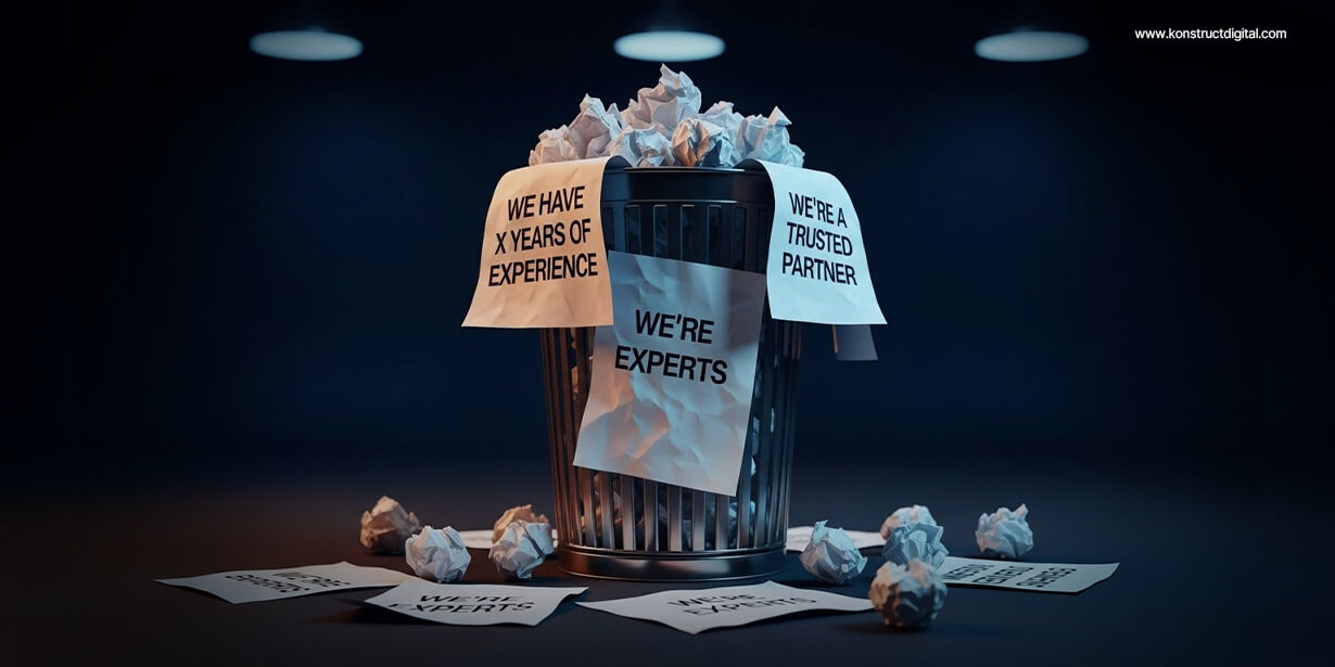 A metal trash can overflowing with crumpled paper, draped with sheets that read “WE HAVE X YEARS OF EXPERIENCE,” “WE’RE EXPERTS,” and “WE’RE A TRUSTED PARTNER,” symbolizing overused marketing claims being thrown away.